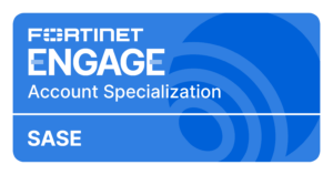 fortinet engage specialization SASE badge